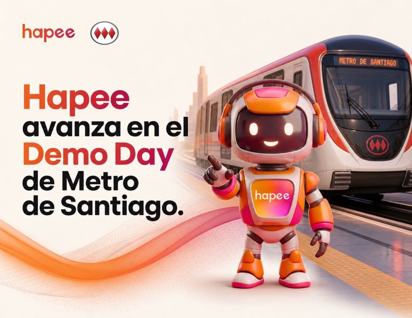 Hapee avanza en el Demo Day de Metro de Santiago — el asistente Hapee junto a un tren de la red